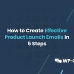 Crafting a Product Launch Email