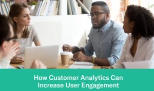 Increasing User Engagement