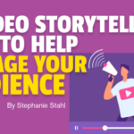 Using Video Content for Storytelling